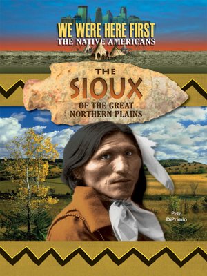 cover image of The Sioux of the Great Northern Plains